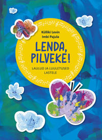 Lenda, pilveke! laulud ja luuletused lastele