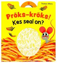 Prõks-krõks! Kes seal on?
