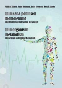 Inimkeha põhilised molekulid. inimorganismi metabolism