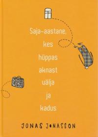 SAJA-AASTANE, KES HÜPPAS AKNAST VÄLJA JA KADUS