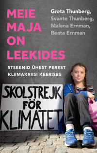 Meie maja on leekides. stseenid ühest perest kliimakriisi keerises