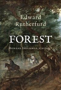 Forest. Romaan inglismaa ajaloost