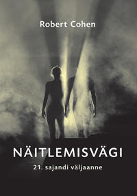 Näitlemisvägi. 21. Sajandi väljaanne