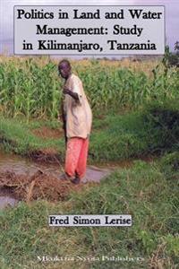 Politics in Land and Water Management