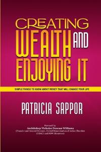 Creating Wealth and Enjoying It