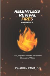 Relentless Revival Fires Ghana Vol 1