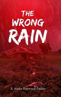The Wrong Rain