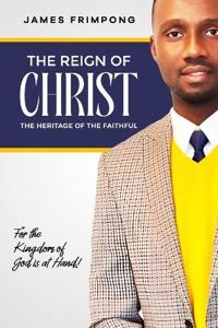 The Reign of Christ, The Heritage of the Faithful