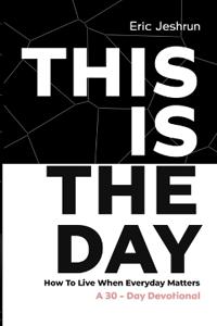 This Is the Day