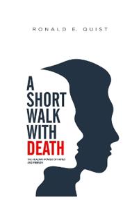 A Short Walk with Death