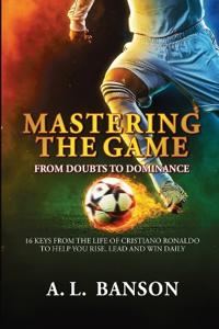 Mastering the Game