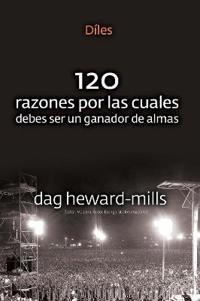 Díles (120 razones por las cuales debes ser un ganador de almas)