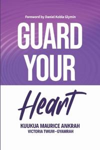 Guard Your Heart