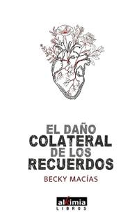 El daño colateral de los recuerdos
