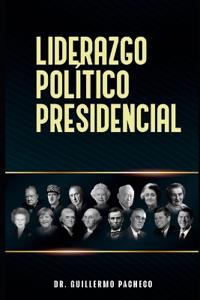 Liderazgo Político Presidencial