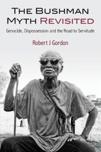 The Bushman Myth Revisited
