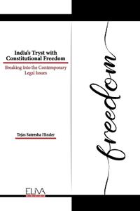 India's Tryst with Constitutional Freedom