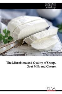 The Microbiota and Quality of Sheep, Goat Milk and Cheese