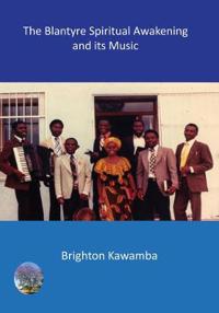 The Blantyre Spiritual Awakening and Its Music
