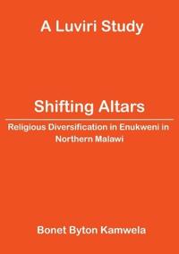 Shifting Altars
