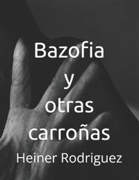 Bazofia y otras carroñas