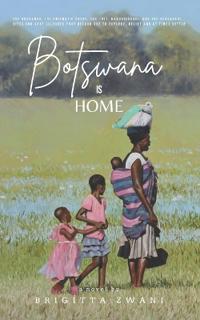 Botswana is Home
