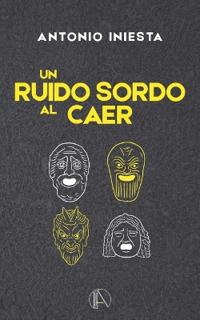 Un ruido sordo al caer