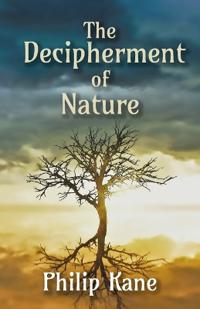 Bokomslag för "The Decipherment of Nature"