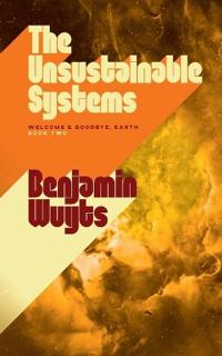 The Unsustainable Systems