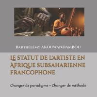 Le statut de l'artiste en Afrique subsaharienne francophone