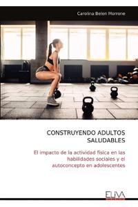 Construyendo Adultos Saludables