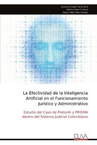 La Efectividad de la Inteligencia Artificial en el Funcionamiento Jurídico y Administrativo