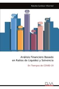 Análisis Financiero Basado en Ratios de Liquidez y Solvencia