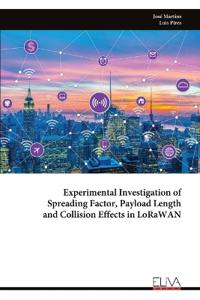 Experimental Investigation of Spreading Factor, Payload Length and Collision Effects in LoRaWAN