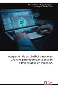 Integración de un chatbot basado en ChatGPT para optimizar la gestión administrativa en Inblen SA