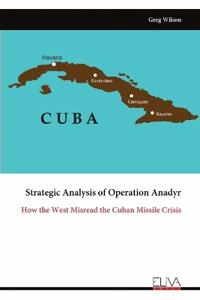 Strategic Analysis of Operation Anadyr
