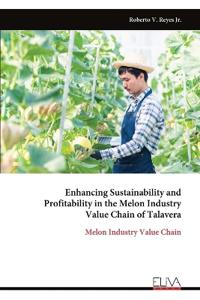 Enhancing Sustainability and Profitability in the Melon Industry Value Chain of Talavera
