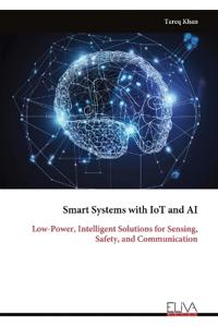 Smart Systems with IoT and AI