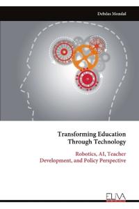 Transforming Education Through Technology