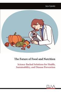 The Future of Food and Nutrition