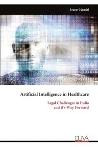 Artificial Intelligence in Healthcare