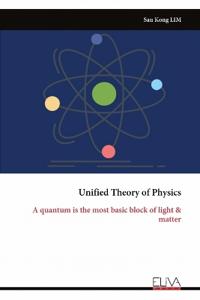 Unified Theory of Physics