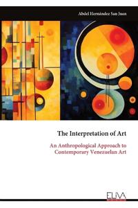 The Interpretation of Art