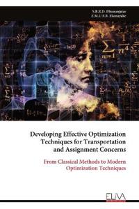 Developing Effective Optimization Techniques for Transportation and Assignment Concerns