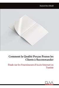 Comment la Qualité Perçue Pousse les Clients à Recommander