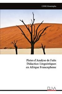 Pistes d'Analyse de Faits Didactico-Linguistiques en Afrique Francophone