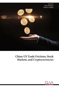China-US Trade Frictions, Stock Markets, and Cryptocurrencies