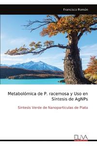 Metabolómica de P. racemosa y Uso en Síntesis de AgNPs