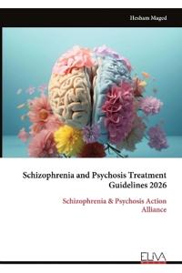 Schizophrenia and Psychosis Treatment Guidelines 2026