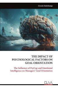 The Impact of Psychological Factors on Goal Orientation